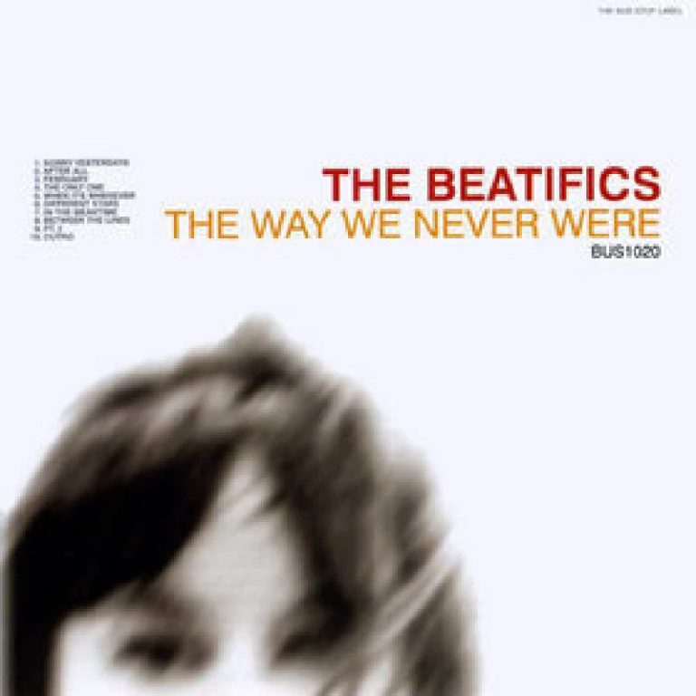 The Beatifics – The Way We Never Were