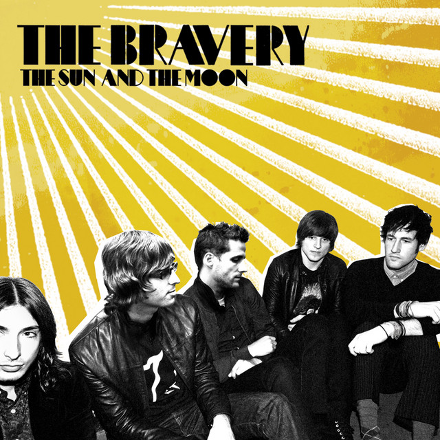 The Bravery – The Sun and the Moon