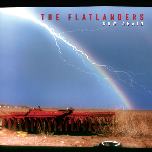 The Flatlanders – Now Again