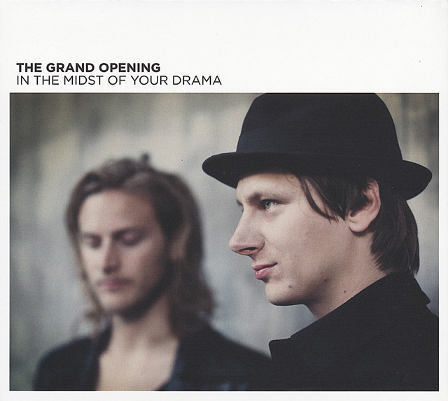 The Grand Opening – In the Midst of Your Drama