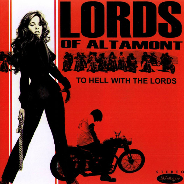 The Lords of Altamont – To Hell with The Lords of Altamont
