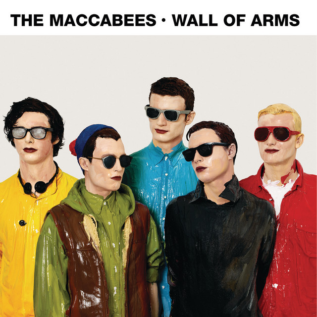 The Maccabees – Wall of Arms