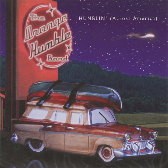 The Orange Humble Band -Humblin’ (Across America)