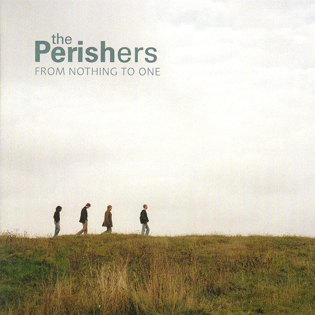 The Perishers – From Nothing to One