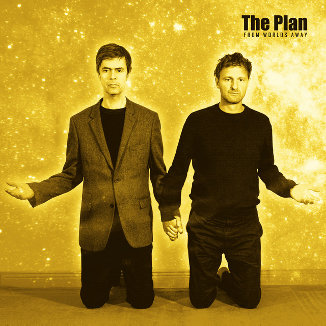 The Plan – From Worlds Away