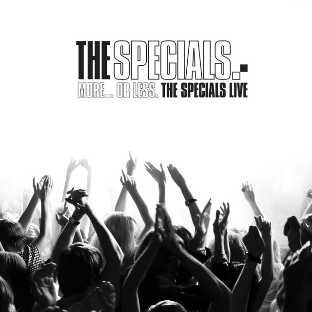 The Specials – More… Or Less, The Specials Live
