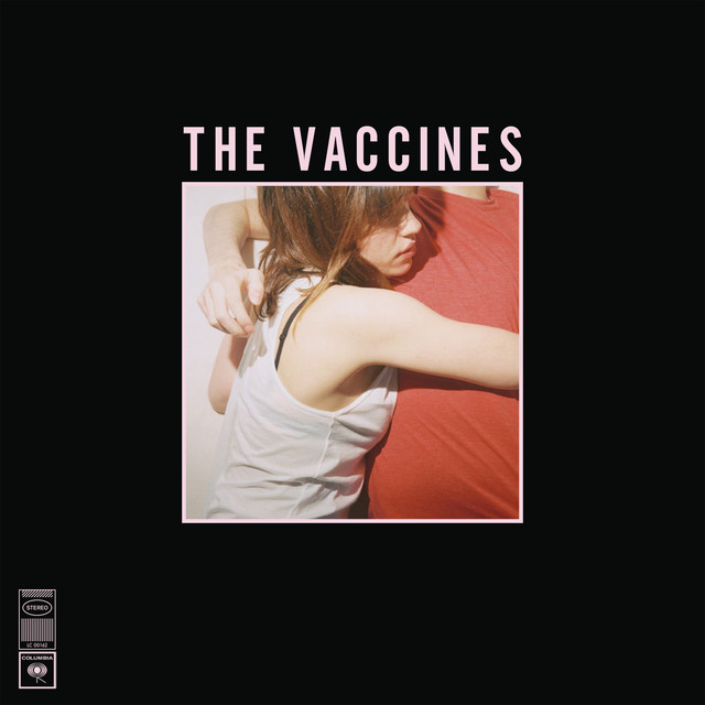 The Vaccines – What Did You Expect from the Vaccines