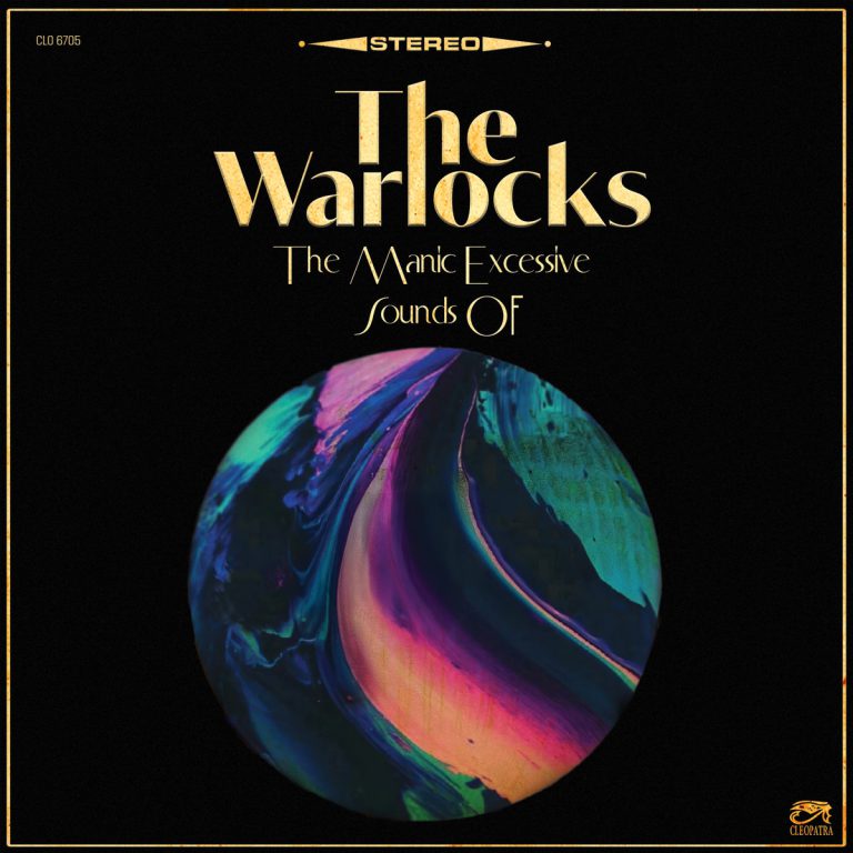 The Warlocks – The Manic Excessive Sounds Of The Warlocks