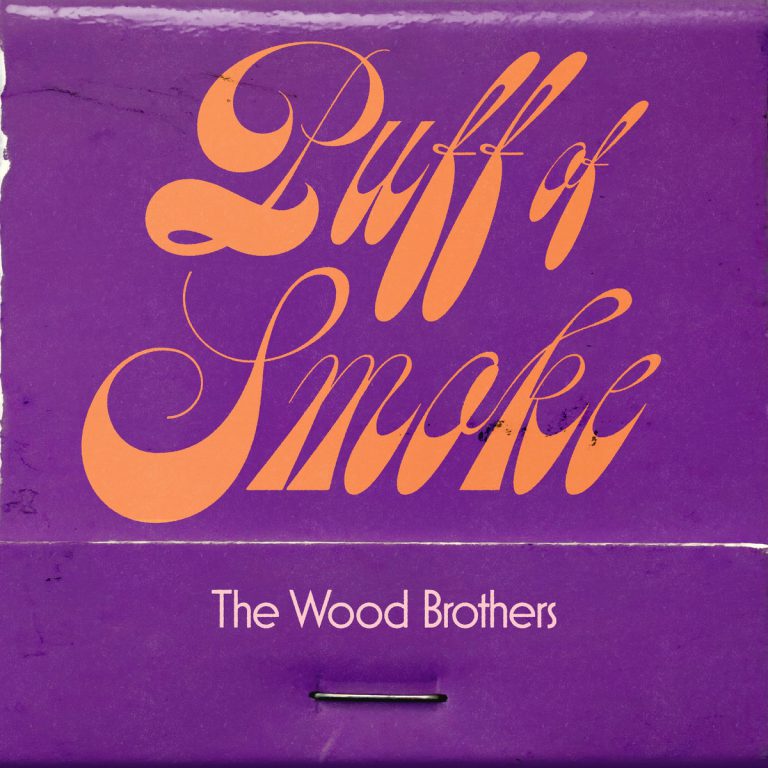 The Wood Brothers – Puff of Smoke