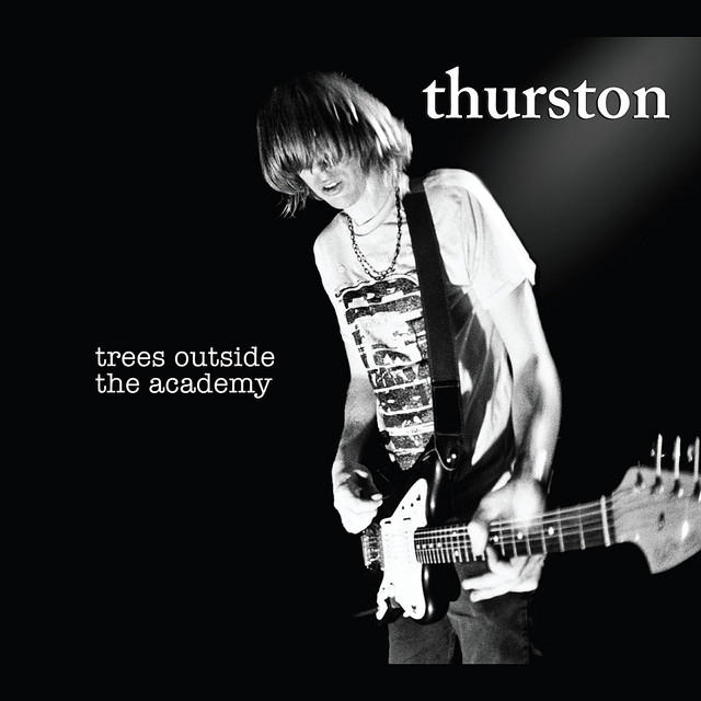 Thurston Moore – Trees Outside the Academy