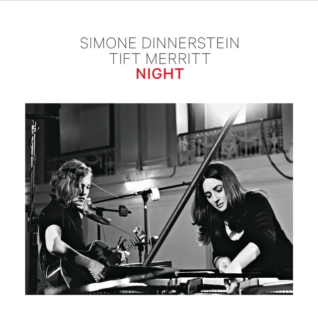 Tift Merritt and Simone Dinnerstein – Night