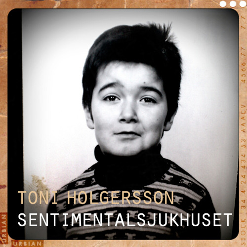 Toni Holgersson – Sentimentalsjukhuset