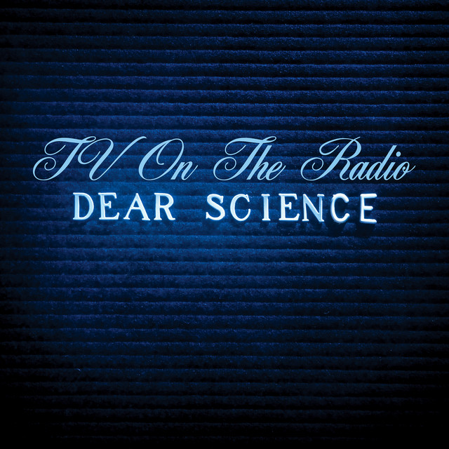 TV On The Radio – Dear Science