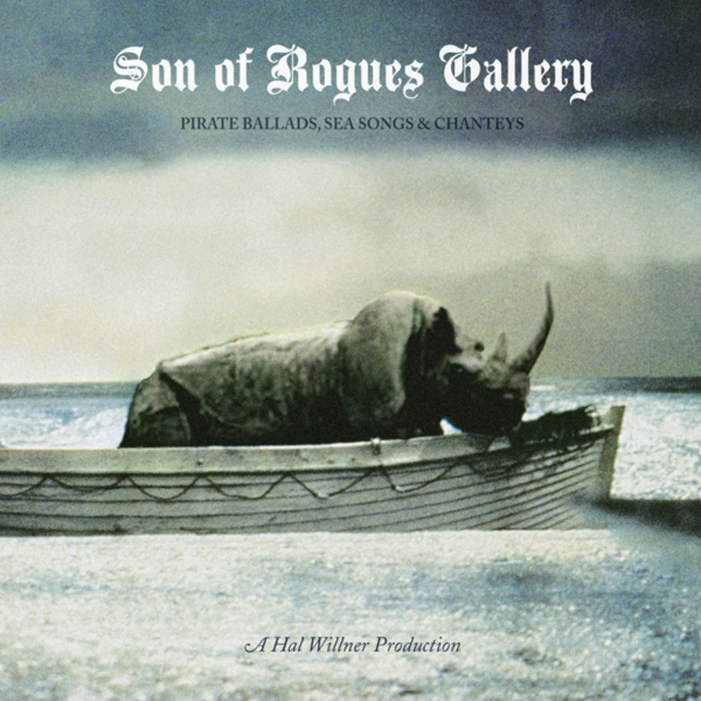 Various – Sons of Rogues Gallery: Pirate Ballads, Sea Songs & Chanteys