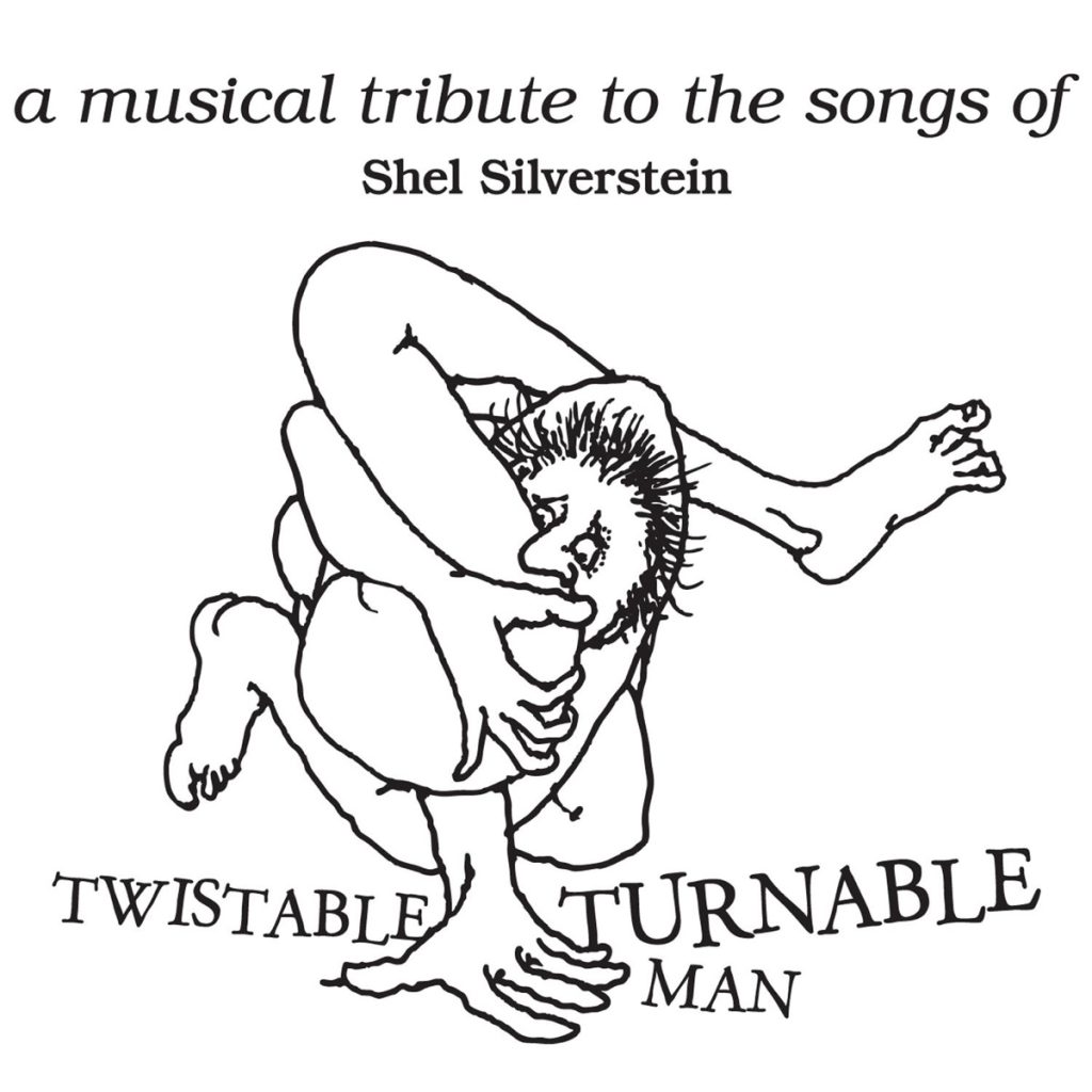 Various Tribute – Twistable Turnable Man: A Musical Tribute to the Songs of Shel Silverstein