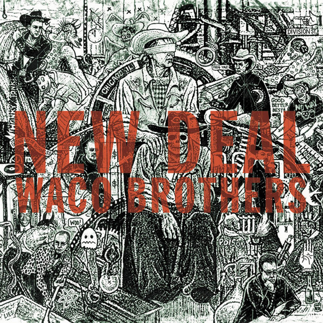 Waco Brothers – New Deal