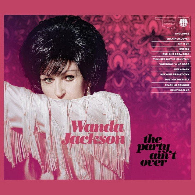 Wanda Jackson – The Party Ain’t Over