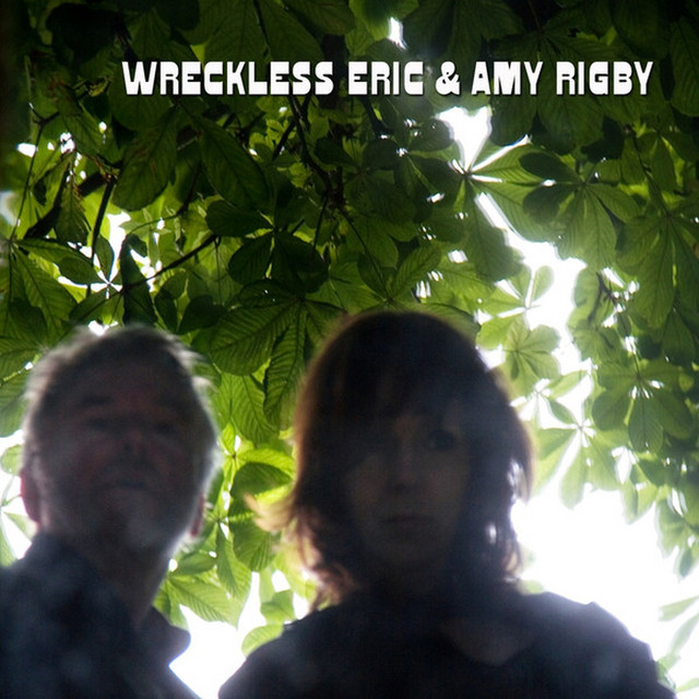 Wreckless Eric & Amy Rigby – Wreckless Eric & Amy Rigby