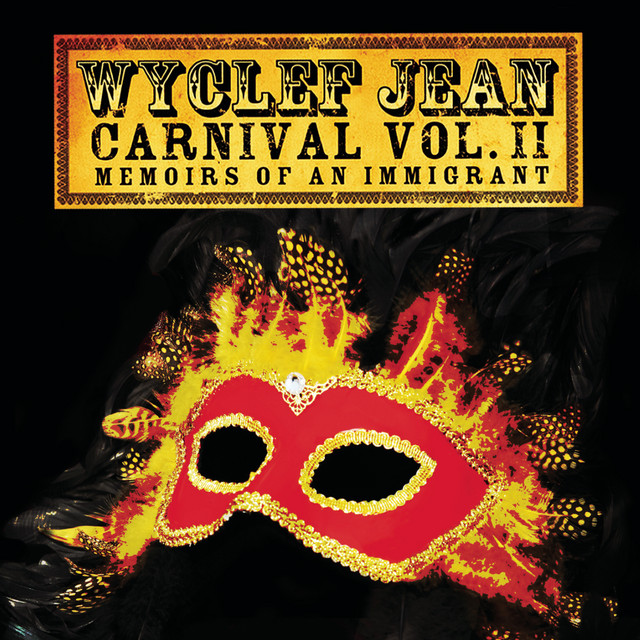 Wyclef Jean – The Carnival II: Memoirs Of An Immigrant
