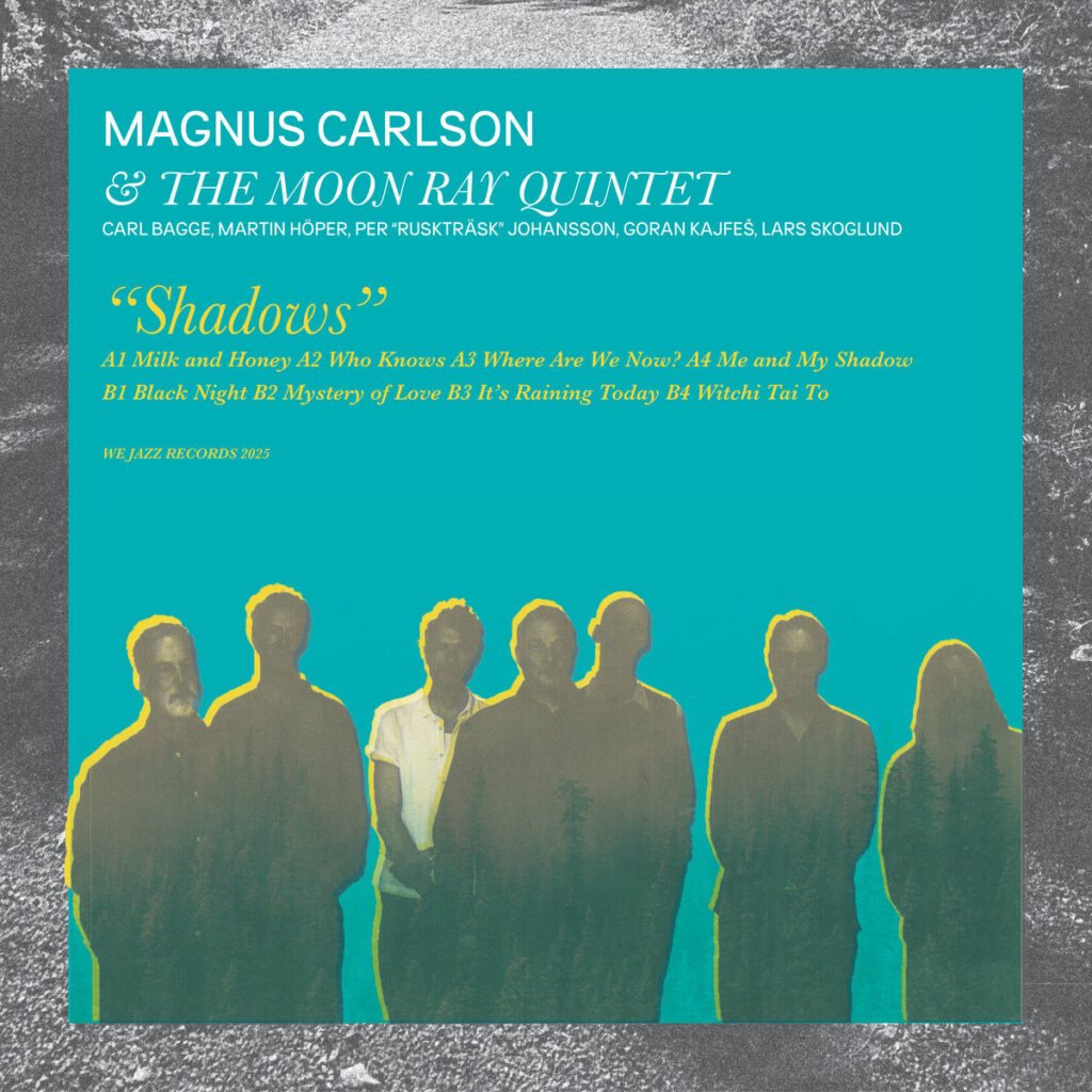 Magnus Carlson & The Moon Ray Quintet – Shadows