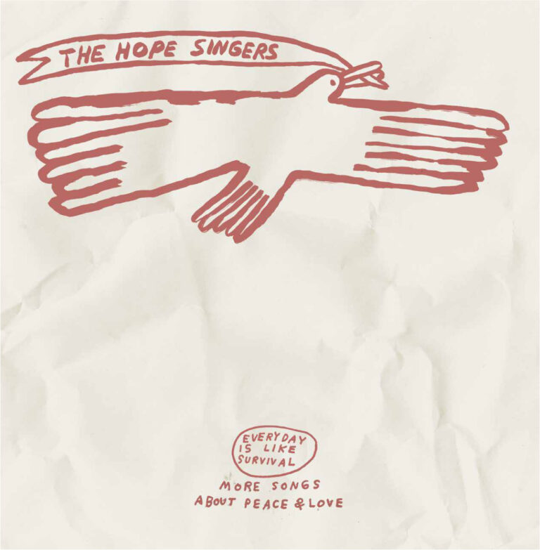 The Hope Singers – Everyday is Like Survival (More Songs About Peace and Love)