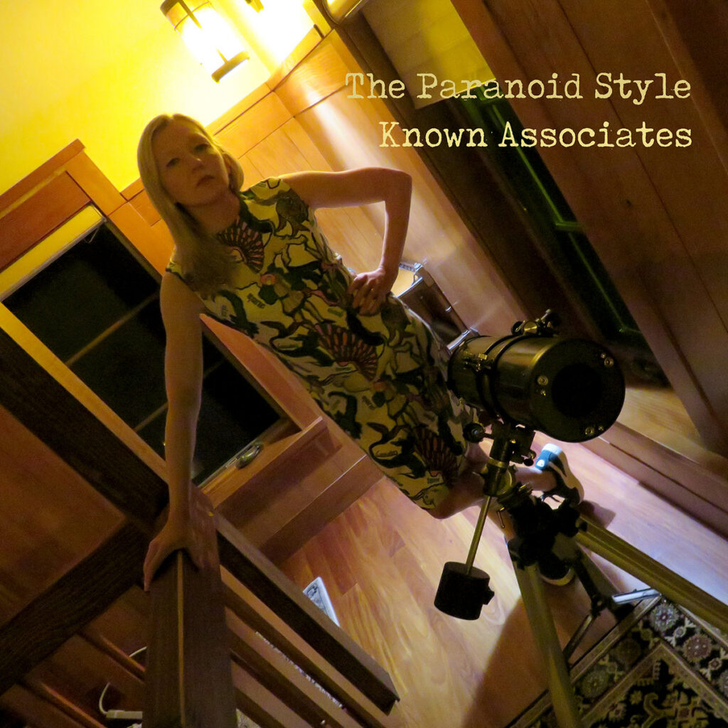 The Paranoid Style – Known Associates 
