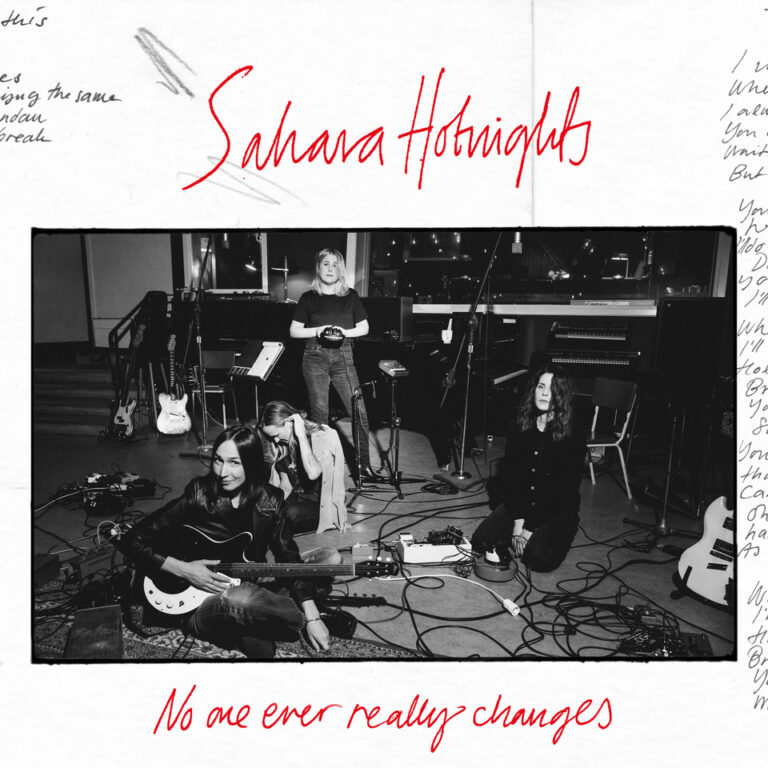 Sahara Hotnights – No One Ever Really Changes 