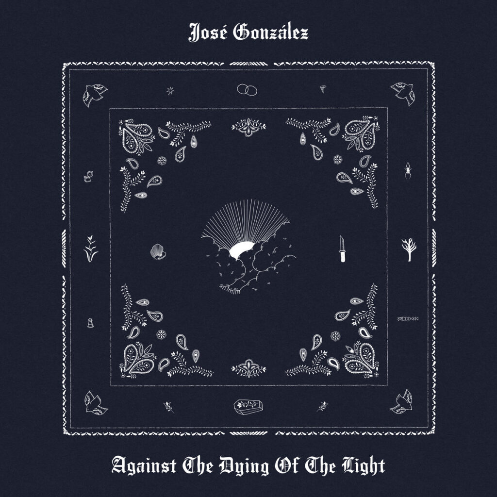 José González – Against the Dying of the Light