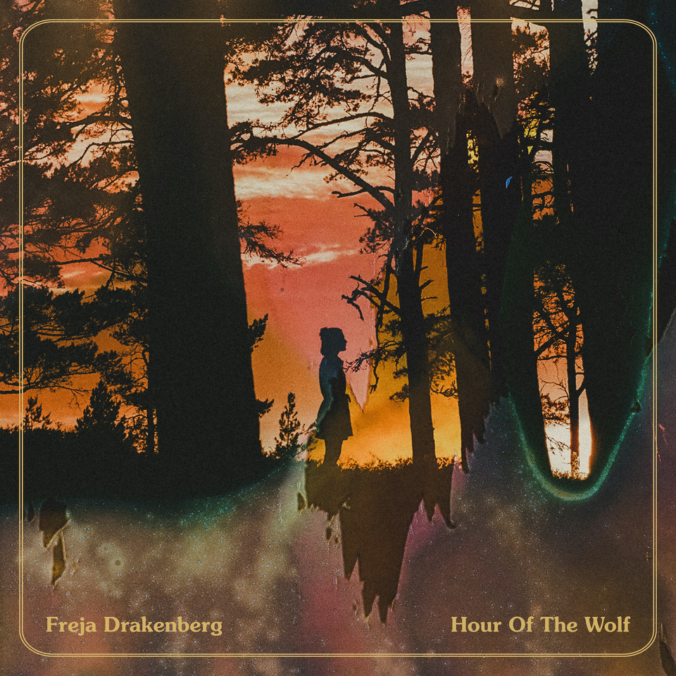 Freja Drakenberg – Hour of the Wolf