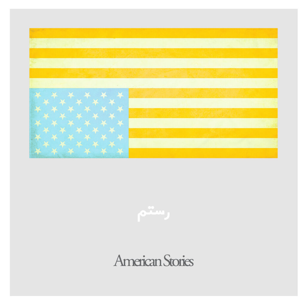Rostam – American Stories
