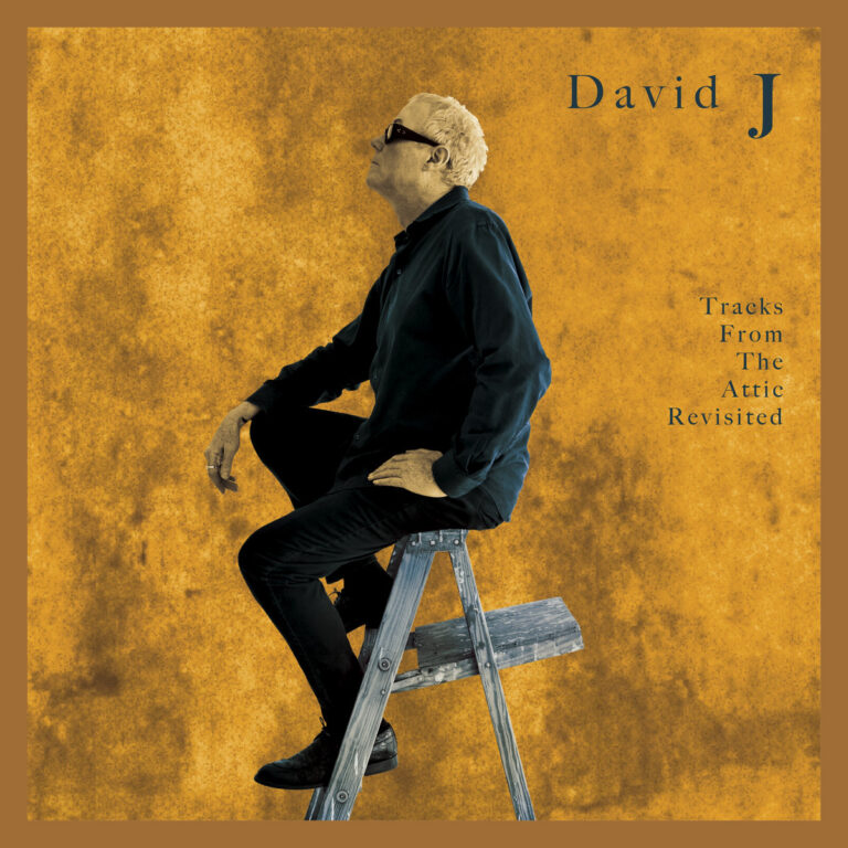 David J – Tracks from the Attic Revisited
