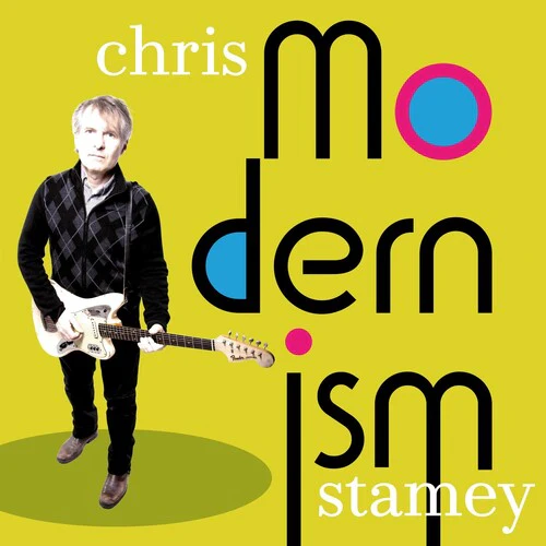 Chris Stamey – Modernism