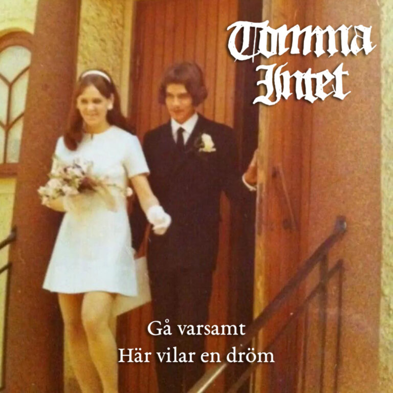 Tomma intet – Gå varsamt, här vilar en dröm