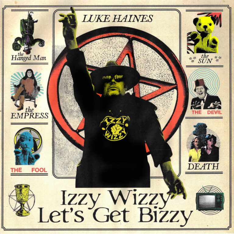 Luke Haines – Izzy Wizzy Let’s Get Busy 