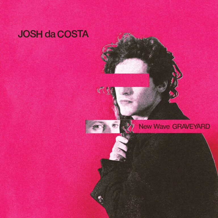 Josh da Costa – New Wave Graveyard 