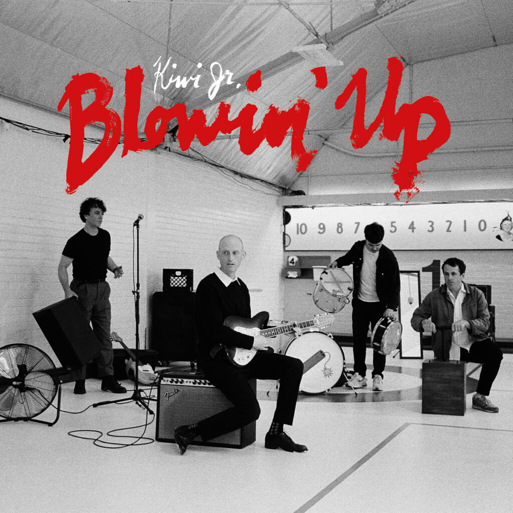 Kiwi Jr – Blowin’ Up