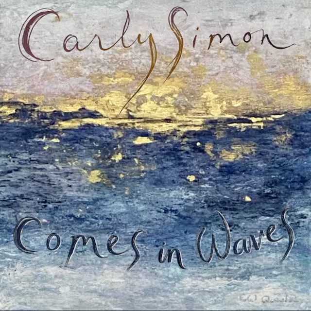 Carly Simon – Comes In Waves