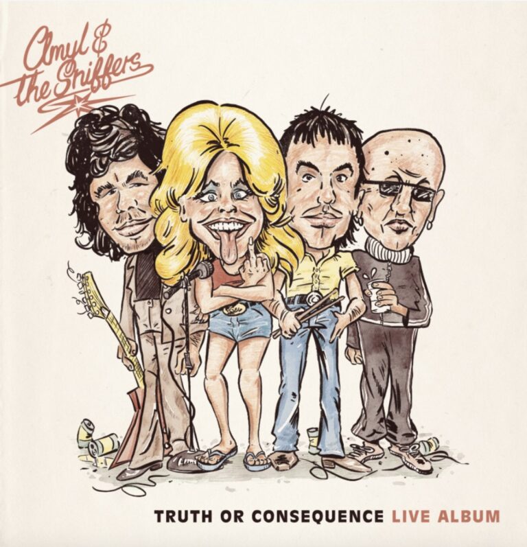 Amyl & The Sniffers – Truth Or Consequence