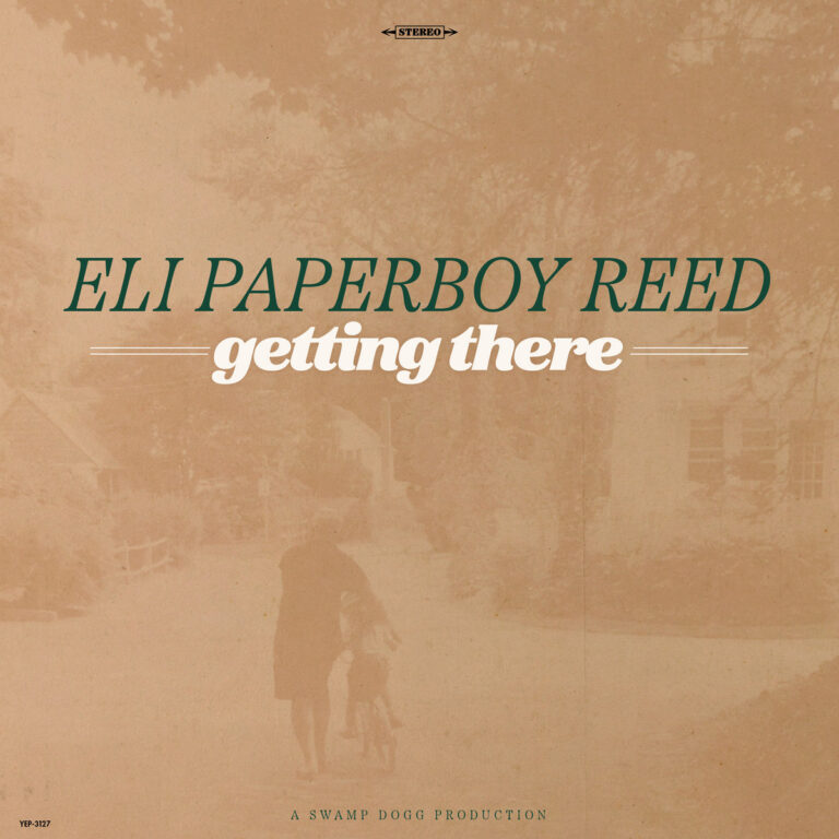 Eli “Paperboy” Reed – Getting There