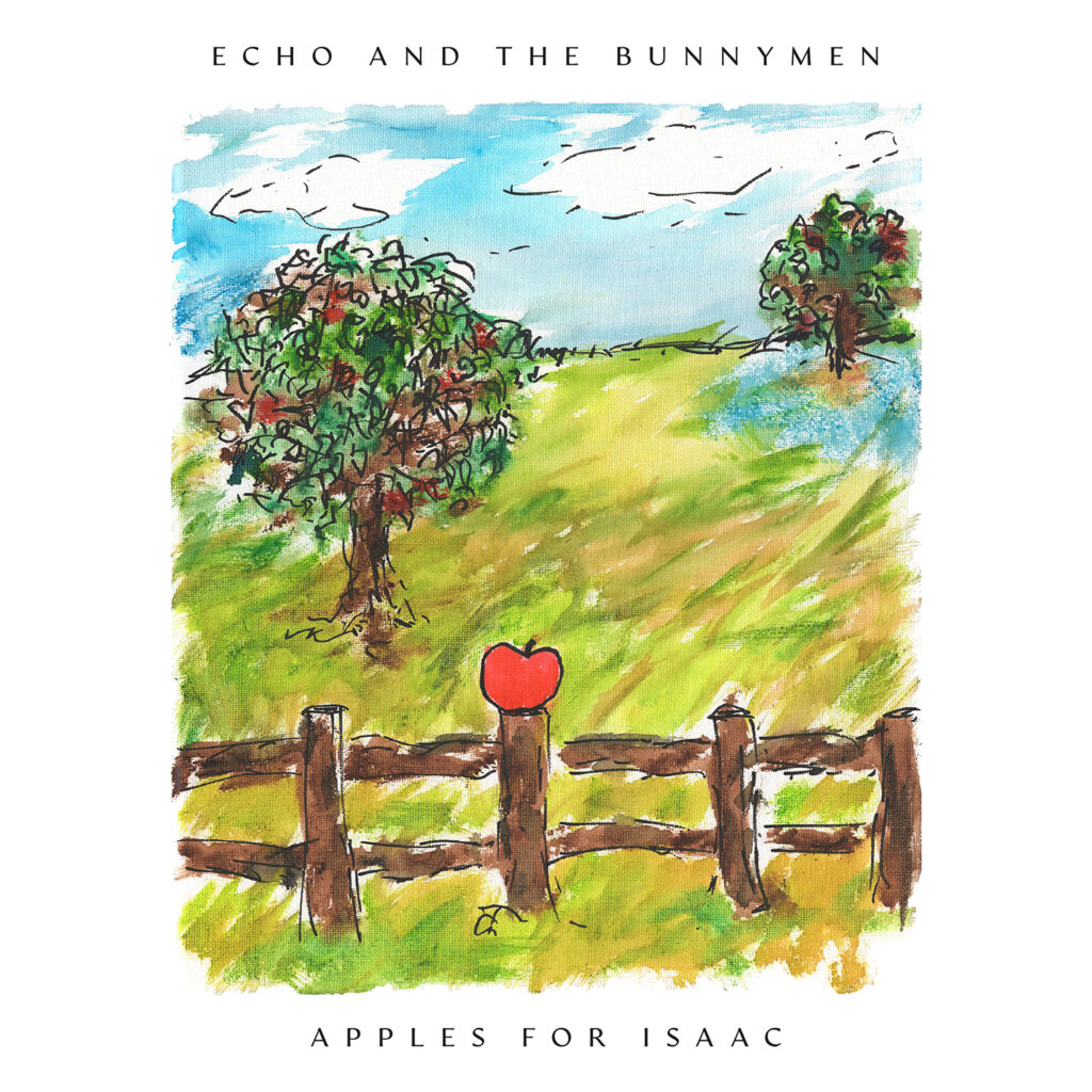 Echo & The Bunnymen – Apples for Isaac